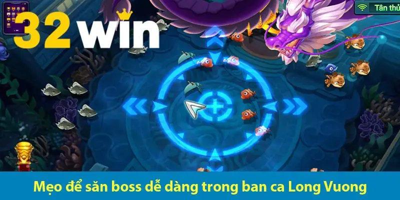 Chuyên gia săn cá bật mí các mẹo chơi bắn cá Long Vương luôn thắng